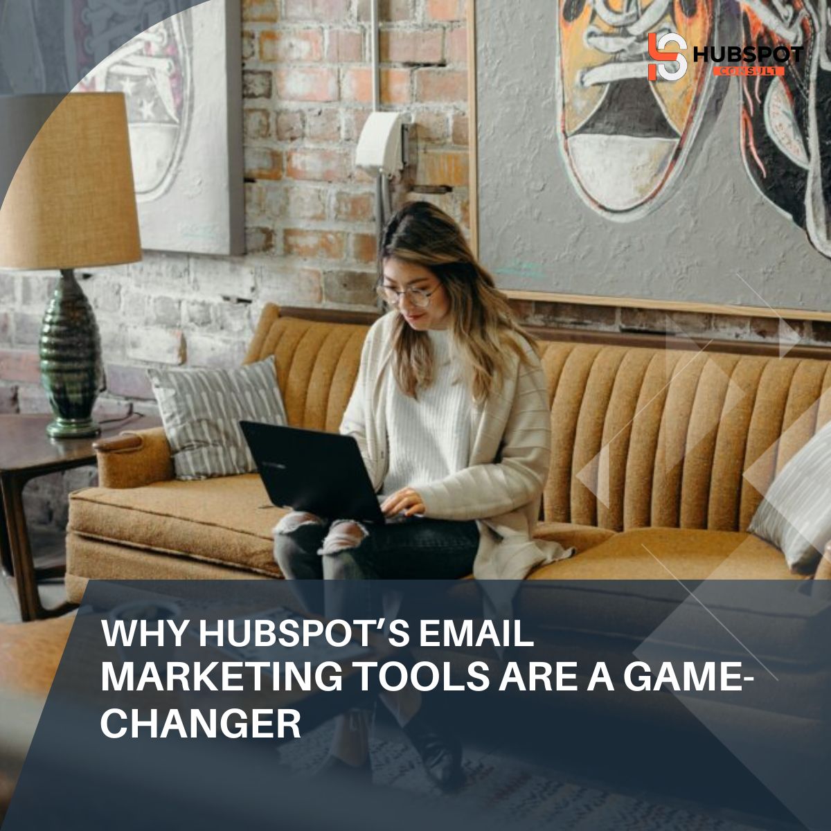 Why HubSpot’s Email Marketing Tools Are a Game-Changer