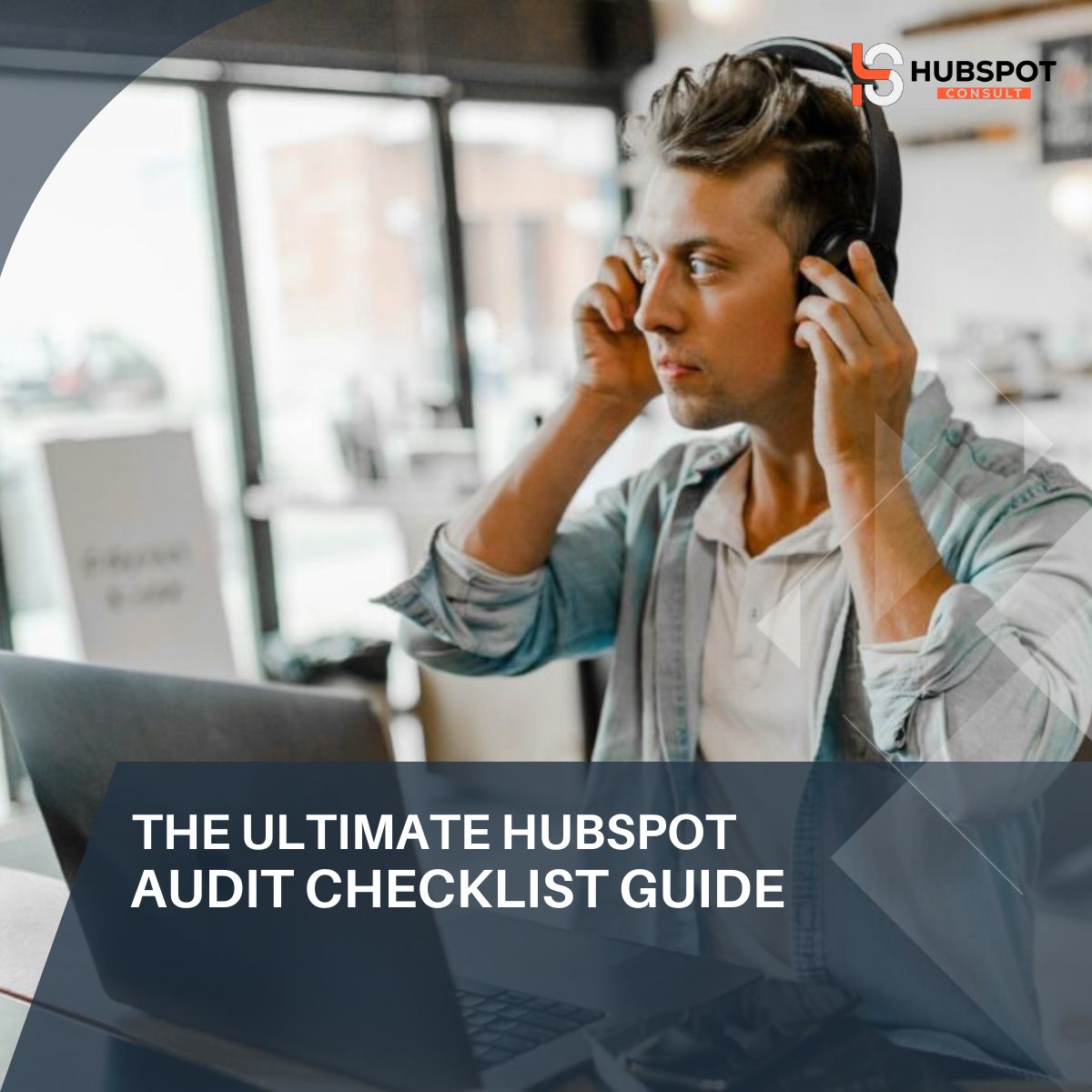 The Ultimate HubSpot Audit Checklist Guide