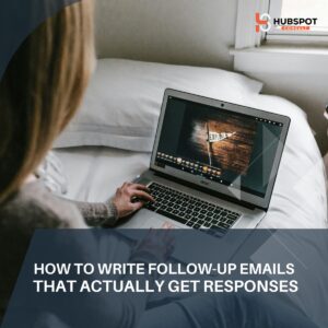 How to Write Follow-Up Emails That Actually Get Responses