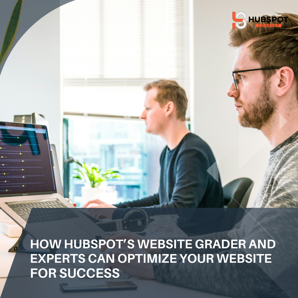 How HubSpot’s Website Grader and Experts Can Optimize Your Website for Success