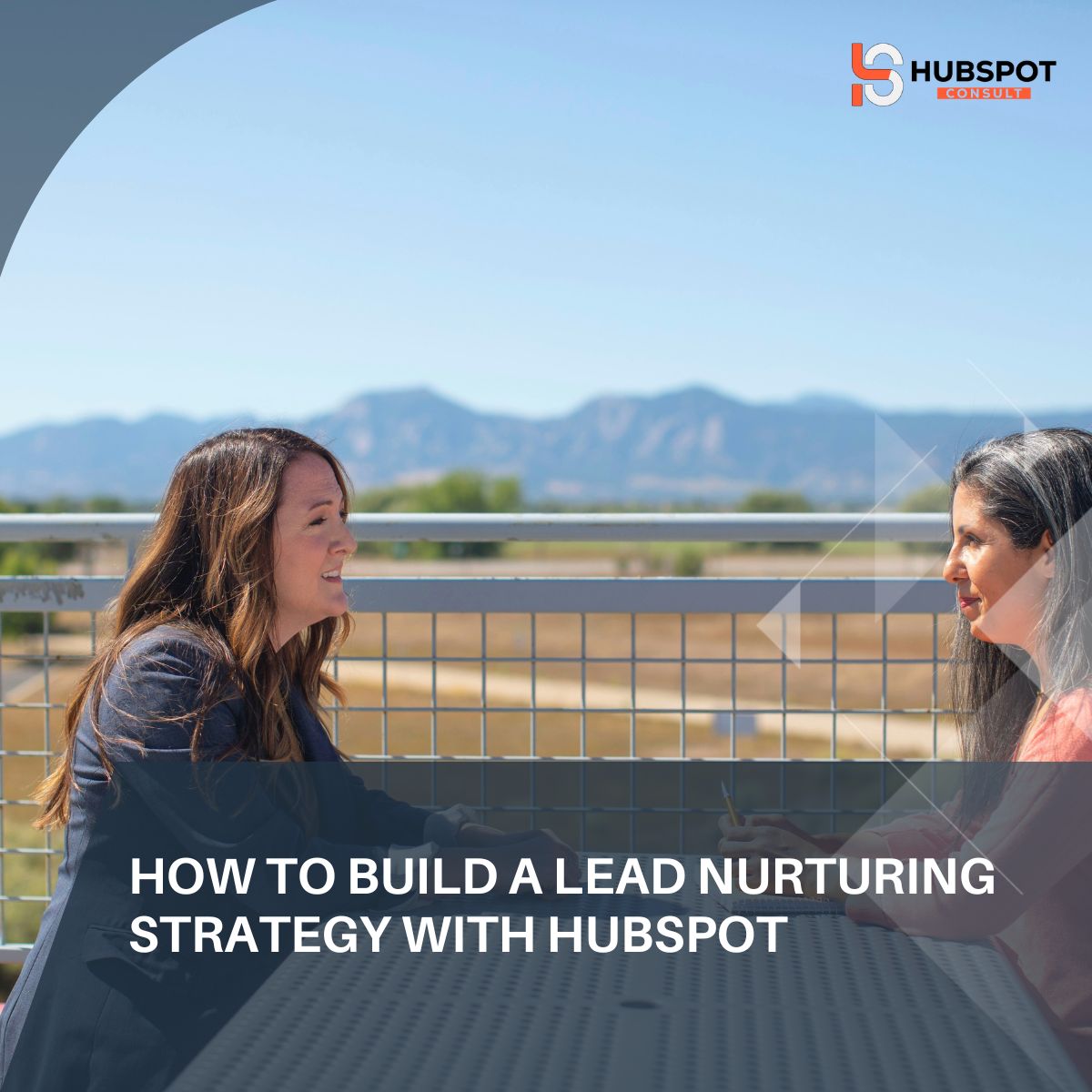 How to Build a Lead Nurturing Strategy with HubSpot